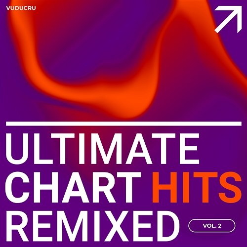 Ultimate Chart Hits Remixed, Vol. 2 Vuducru