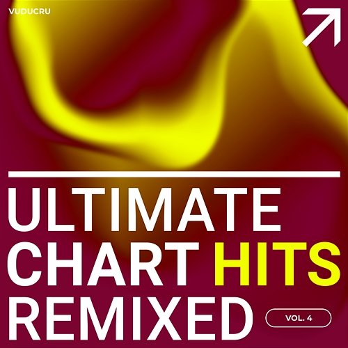 Ultimate Chart Hits Remixed, Vol. 4 Vuducru