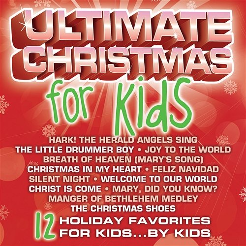Ultimate Christmas For Kids Ultimate Kids