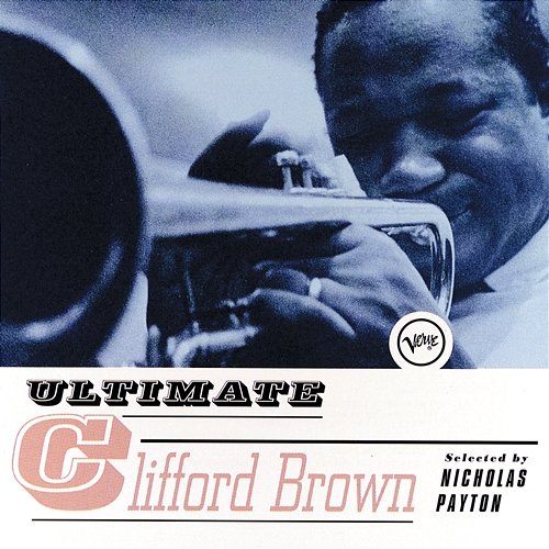 Ultimate Clifford Brown Clifford Brown