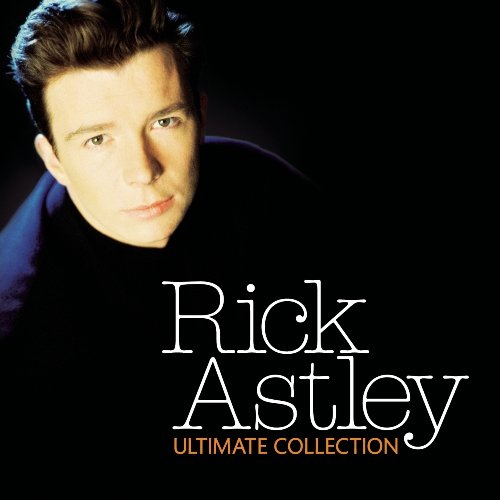 Ultimate Collection Astley Rick