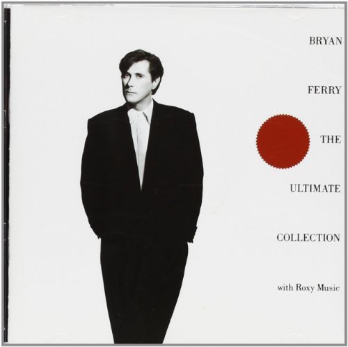 Ultimate Collection Bryan Ferry