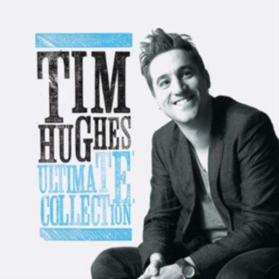 Ultimate Collection Hughes Tim