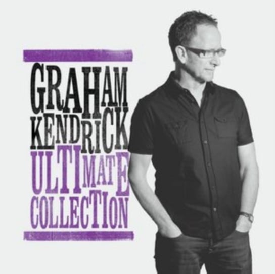 Ultimate Collection Graham Kendrick