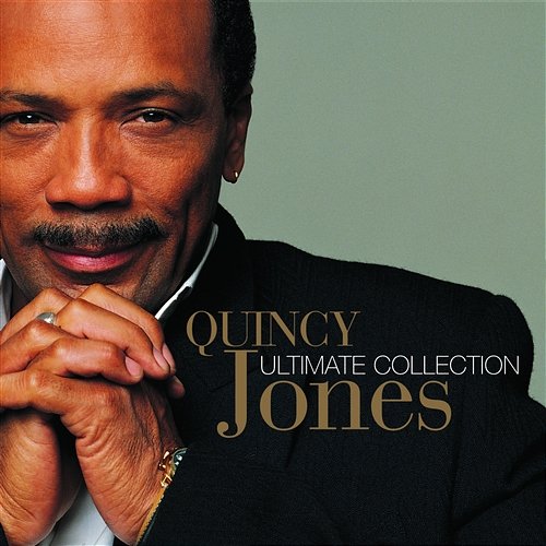 Ultimate Collection: Quincy Jones Quincy Jones