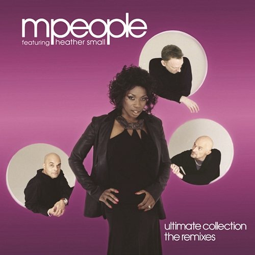 Ultimate Collection The Remixes M People feat. Heather Small