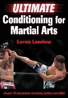 Ultimate Conditioning for Martial Arts Landow Loren