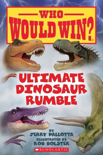 Ultimate Dinosaur Rumble (Who Would Win?) Jerry Pallotta