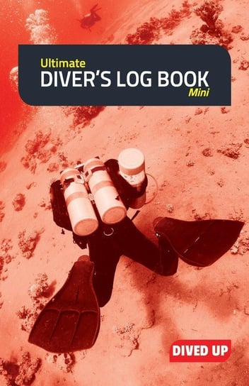 Ultimate Diver's Log Book (Mini) Dived Up Publications