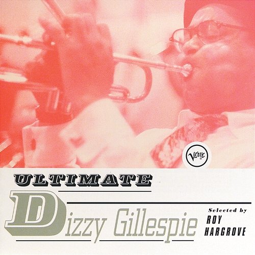 Ultimate Dizzy Gillespie Dizzy Gillespie