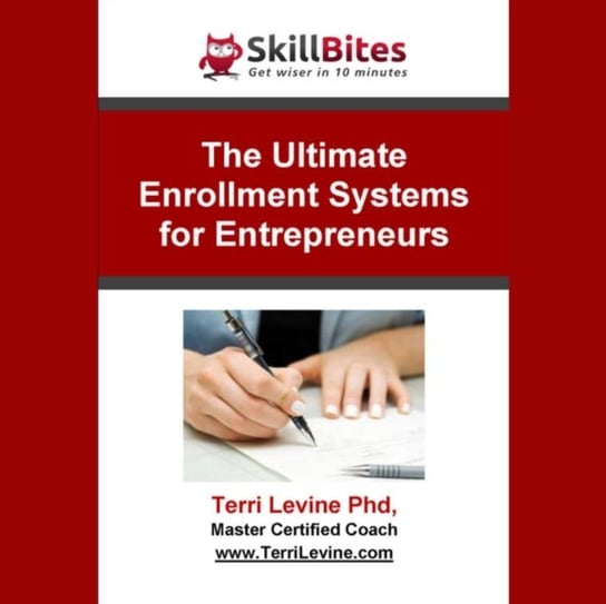 Ultimate Enrollment Systems for Entrepreneurs Levine Terri