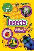 Ultimate Explorer Field Guide: Insects: Find Adventure! Go Outside! Have Fun! Be a Backyard Insect Inspector! Romero Libby