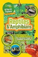 Ultimate Explorer Field Guide: Reptiles and Amphibians Howell Catherine Herbert