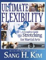 Ultimate Flexibility Kim Sang H.