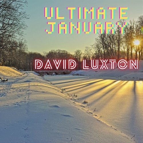 Ultimate January David Luxton