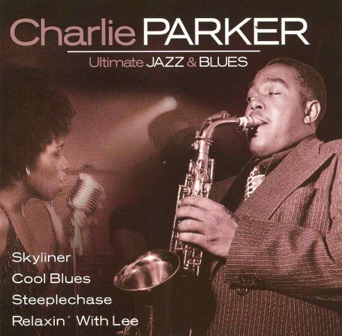 Ultimate Jazz & Blues 16 Parker Charlie
