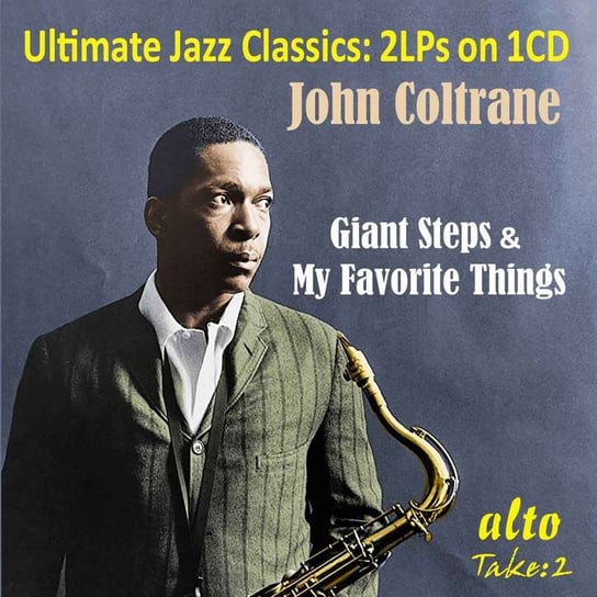Ultimate Jazz Classics – Giant Steps/My Favorite Things Coltrane John, Chambers Paul, Taylor Art