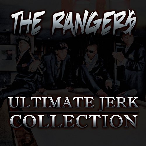 Ultimate Jerk Collection The Ranger$