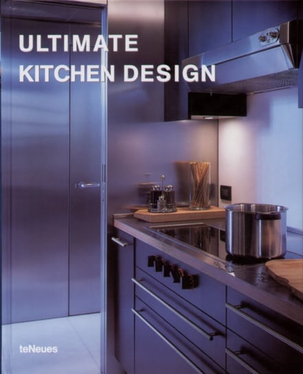 Ultimate Kitchen Design Opracowanie zbiorowe