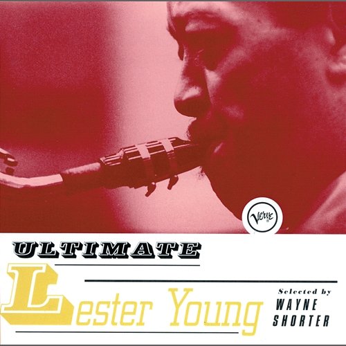 Ultimate Lester Young Lester Young