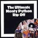 Ultimate Monty Python Rip Off Monty Python