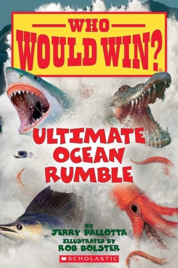 Ultimate Ocean Rumble (Who Would Win?) Jerry Pallotta