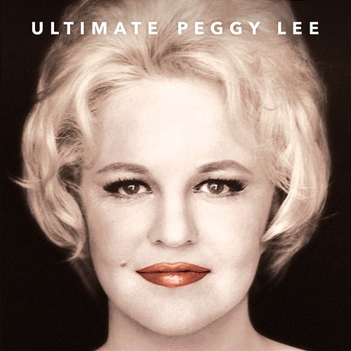 Ultimate Peggy Lee Peggy Lee