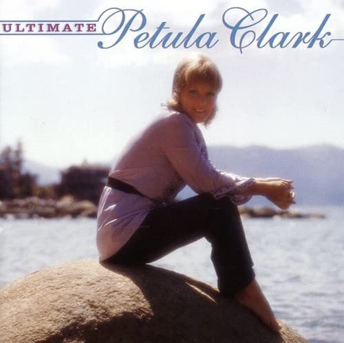 Ultimate Petula Clark Petula Clark