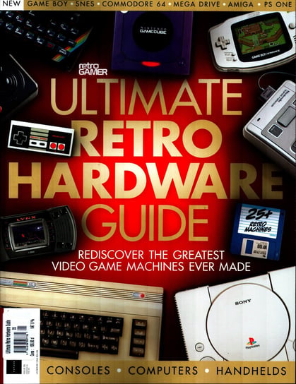 Ultimate Retro Hardware Guide [GB] EuroPress Polska Sp. z o.o.