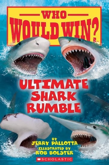 Ultimate Shark Rumble (Who Would Win?) Jerry Pallotta