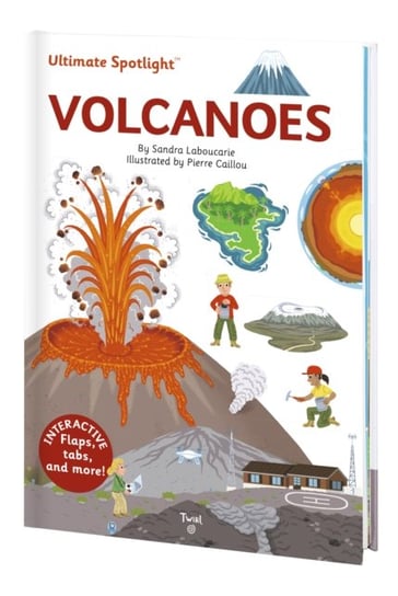 Ultimate Spotlight: Volcanoes Sandra Laboucarie