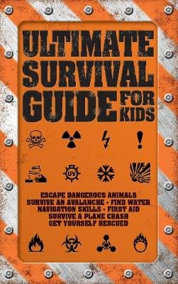 Ultimate Survival Guide for Kids Colson Rob