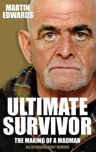 Ultimate Survivor. The Making of a Madman Edwards Martin