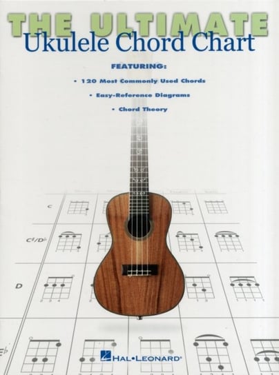 Ultimate Ukulele Chord Chart: Ukulele Series Opracowanie zbiorowe