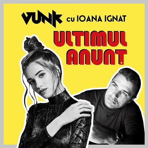 Ultimul anunț Vunk, Ioana Ignat