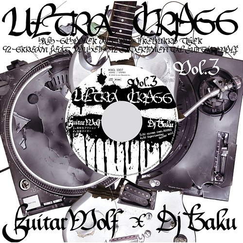 ULTRA CROSS Vol.3 Guitar Wolf, Dj Baku