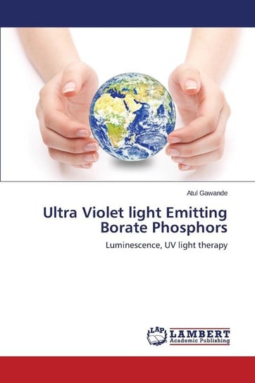 Ultra Violet light Emitting Borate Phosphors Gawande Atul