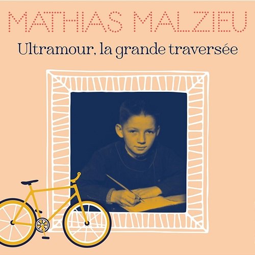 Ultramour, la grande traversée Mathias Malzieu