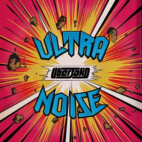 Ultranoise Uberjak’d