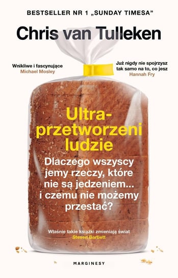 Ultraprzetworzeni ludzie. Dlaczego wszyscy jemy rzeczy, które nie są jedzeniem... i czemu nie możemy przestać? - ebook mobi van Tulleken Chris