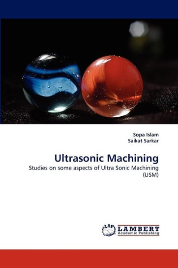 Ultrasonic Machining Islam Sopa