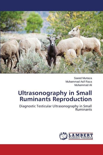 Ultrasonography in Small Ruminants Reproduction Murtaza Saeed