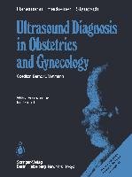 Ultrasound Diagnosis in Obstetrics and Gynecology Hackeloer B.-J., Hansmann M., Staudach A.