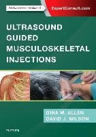 Ultrasound Guided Musculoskeletal Injections Allen Gina M.
