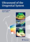 Ultrasound of the Urogenital System Sidhu Paul S., Baxter Grant M.