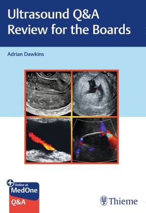 Ultrasound Q&A Review for the Boards Dawkins Adrian