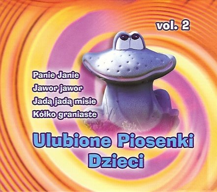 Ulubione piosenki dzieci. Volume 2 Various Artists