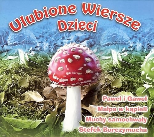 Ulubione wiersze dzieci: Paweł i Gaweł Various Artists