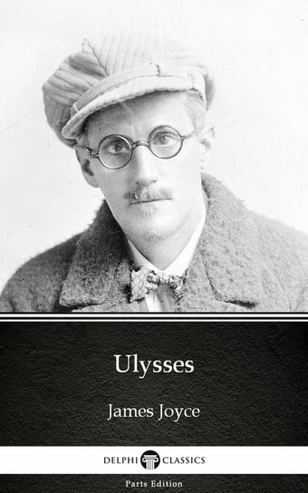 Ulysses by James Joyce (Illustrated) Joyce James