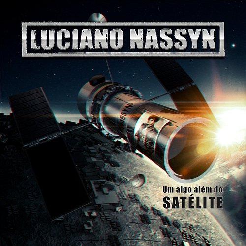 Um Algo Além do Satélite Luciano Nassyn